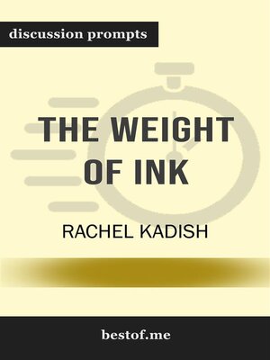 cover image of Summary--"The Weight of Ink" by Rachel Kadish | Discussion Prompts